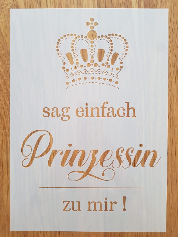 sag einfach Prinzessin…