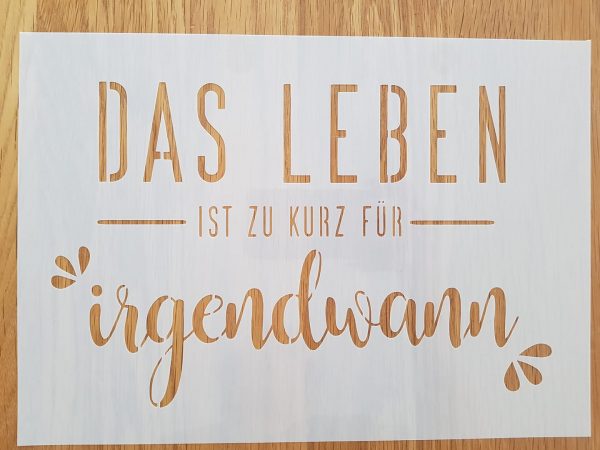 Das Leben ist zu kurz…