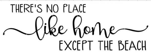 There is no place like…