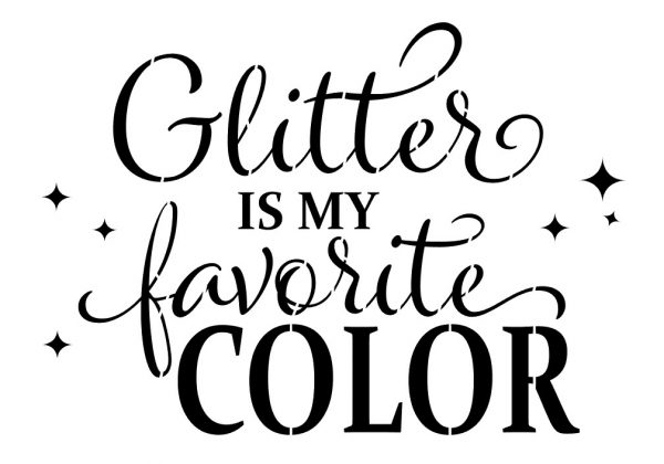 Glitter is my …