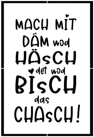 Mach mit däm wod häsch…