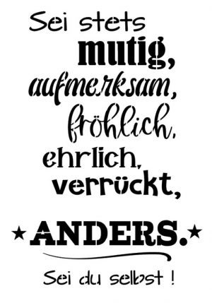 Sei stets mutig Sei stets mutig