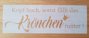 Kopf hoch / Krönchen